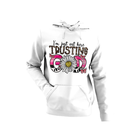 Christian HoodieI'm Just Out Here Trusting God HoodieFaith Hoodie Bible God Faith Gift Christian Sweat Religious Sweat Longsleeves Godpreneurapparel